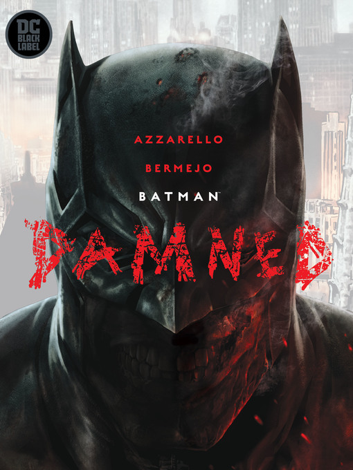 Title details for Batman: Damned by Brian Azzarello - Wait list
